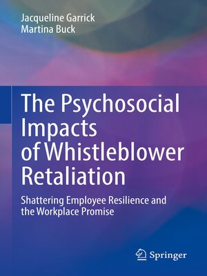 cover image of The Psychosocial Impacts of Whistleblower Retaliation